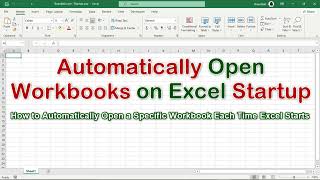 Automatically Open Workbooks When Excel Starts Excel [upl. by Feilak]