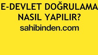 Sahibinden EDevlet Doğrulama Nasıl Yapılır [upl. by Trilly]