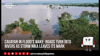 Cagayan On Floods Wake Roads Turn Into Rivers As Storm Nika Leaves Its Mark [upl. by Ettelohcin133]