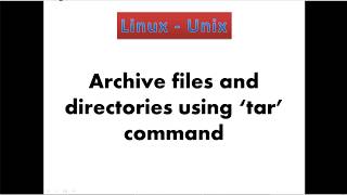 15 Archiving files and directories using quottarquot commands [upl. by Ferneau]