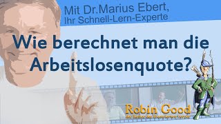 Wie berechnet man die Arbeitslosenquote [upl. by Nue54]