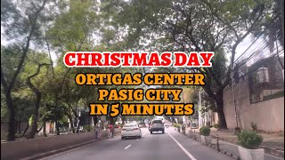 Ortigas Center Pasig City Christmas Day in 5 minutes [upl. by Fine203]