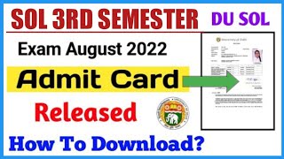 DU SOL THIRD SEMESTER ADMIT CARD RELEASED 2022 I HOW TO DOWNLOAD AND PRINT ADMIT CARD SOLDEFENCE [upl. by Barnum245]