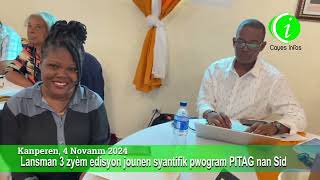 Lansman 3èm Edison Jounen syantifik sou program PITAG nan Kanperen [upl. by Ettenaej]