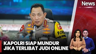 Kapolri Listyo Sigit Nyatakan Siap Mundur Jika Dirinya Terbukti Terlibat Judol  iNews Siang 1211 [upl. by Kendall]