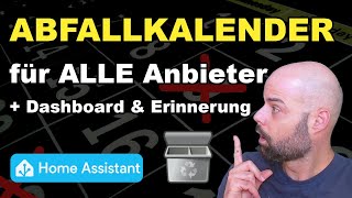 Home Assistant Müllkalender für ALLE Anbieter einrichten [upl. by Tloc]