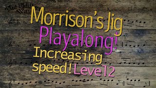 Morrisons Jig Playalong Getting Faster Level 2 Sheet Music Version [upl. by Ovid809]