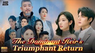 The Dominant Heirs Triumphant Return Full Movie Review  Full Episode 2024 Fact [upl. by Griselda]