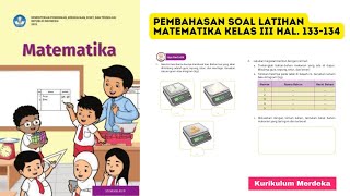 Pembahasan Soal Latihan Matematika Kelas III Halaman 133134 [upl. by Vetter]