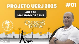 Quincas Borba  Machado de Assis 01  Projeto UERJ 2025 [upl. by Courtund]