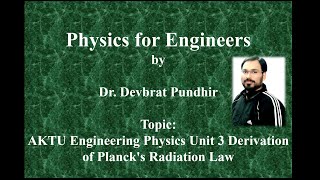 AKTU Engineering Physics Unit 3 Derivation of Plancks Radiation Law [upl. by Eldorado606]