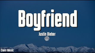 Justin Bieber  Boyfriend Lyrics [upl. by Lahsram119]