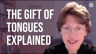 The Gift of Tongues Explained Mary Healy [upl. by Alimac]