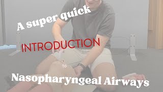 Introduction to nasopharyngeal airways NPA with Nick [upl. by Libbi]