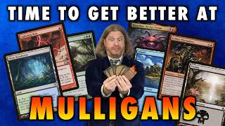 How To Get Better At Mulligans  The Definitive Guide  Magic The Gathering [upl. by Thompson]