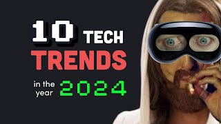 You probably won’t survive 2024 Top 10 Tech Trends [upl. by Alithia88]