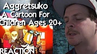 Aggretsuko  A Cartoon For Children Ages 20 REACTION [upl. by Kurtis270]