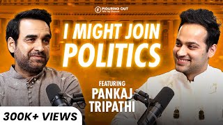 Pankaj Tripathi On Politics Success Life Relationships amp Main Atal Hoon  FO156 Raj Shamani [upl. by Atteuqaj]