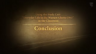 Everyday Life in the Warsaw Ghetto Part 77 Conclusion [upl. by Ilwain]