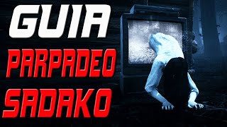 GUIA DE PARPADEO DE SADAKO  Tutorial Dead By Daylight [upl. by Edmanda]