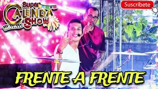 Super Calenda Show  Frente a Frente En Vivo [upl. by Aseral]