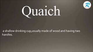 How to pronounce Quaich [upl. by Amaleta]