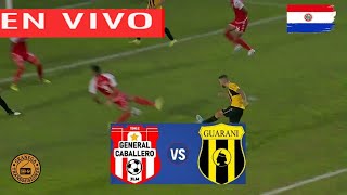 GENERAL CABALLERO VS GUARANI EN VIVO ⚽⚽ COPA DE PRIMERA CLAUSURA  JORNADA 8 [upl. by Leahcimnhoj783]