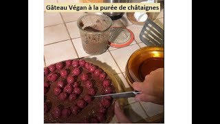 Recettes Véganes  gâteau de châtaignes à la purée de châtaigne [upl. by Corrianne]