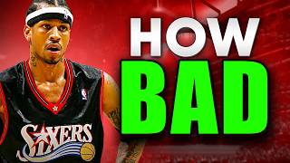 How BAD Was Allen Iverson Actually [upl. by Adlih]