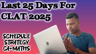 LAST 25 DAYS STRATEGY FOR CLAT 2025 📍 CLAT SELF PREPARATION 💫 clat2025 nlu [upl. by Solange]