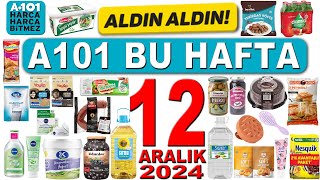 A101 GIDA FİYATLARI BU HAFTA  12 ARALIK 2024 A101 BAKKALİYE KATALOĞU  A101 SIVI YAĞ A101 İNDİRİMİ [upl. by Odlaniger]