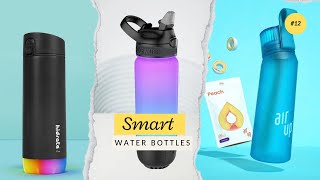 Best Smart Water Bottles 2024 Stay Hydrated [upl. by Anima]