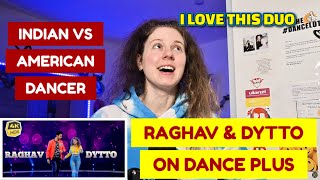 DANCER REACTS RAGHAV amp DYTTO ON DANCE PLUS [upl. by Ogilvie]