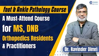 Foot amp Ankle Pathology course A MustAttend Course for MS DNB Orthopedics Residents amp Practitioner [upl. by Nnyladnarb]