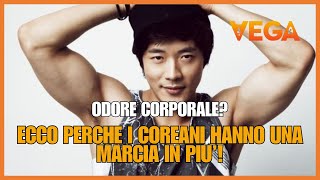 Odore Corporale Ecco Perché i Coreani Hanno una Marcia in Più [upl. by Farrish683]