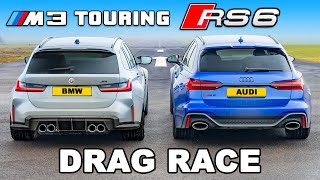 BMW M3 Touring v Audi RS6 DRAG RACE [upl. by Tsyhtema709]