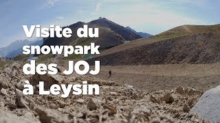 Visite du snowpark des JOJ à Leysin [upl. by Leirraj925]