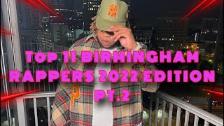 TOP 11 Birmingham Rappers List Part2 🔥  BIRMINGHAM EDITION yunghunnit bigyavo lilbam [upl. by Bronwyn754]