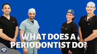 What Type of Procedures Do Periodontists Perform [upl. by Martinson]