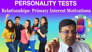 Personality Test Podcast Relationships Primary Interest Motivations [upl. by Louls]