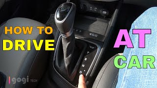 How to drive Automatic Car AT Automatic Transmission Hyundai Verna in Hindi [upl. by Ardnauqal135]