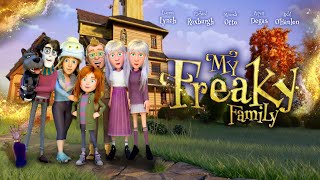 MY FREAKY FAMILY  Official Movie Trailer [upl. by Thurmann919]