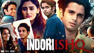 Indori Ishq Full Movie  Ritvik Sahore Vedika Bhandari Aashay Kulkarni  Review amp Fact [upl. by Sopher50]