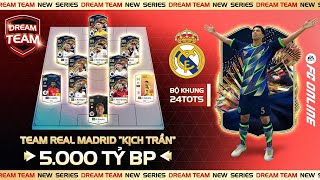 Dream Team 11 Đội Hình REAL MADRID với BỘ KHUNG 24TOTS 5000 TỶ BP quotĐỉnh Nócquot quotKịch Trầnquot [upl. by Ellezaj793]