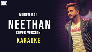 Neethan  Mugen Rao  Karaoke Version  Sathiyama Naan Solluren Di  A R Anandh  DDC [upl. by Gristede]