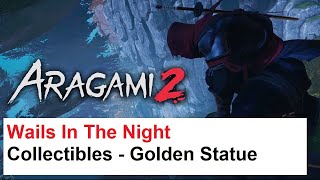 Aragami 2  Wails In The Night  Collectibles  Golden Statue [upl. by Jennilee]