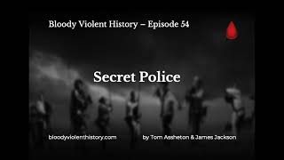 E54 Secret Police [upl. by Lekym]