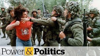 Lessons learned from the Oka crisis  Power amp Politics [upl. by Zetrok]