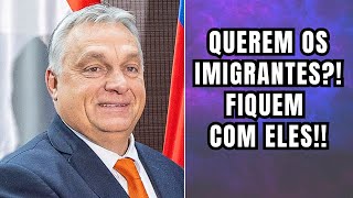 quotBRUXELAS QUER IMIGRANTES FIQUEM COM ELESquot VIKTOR ORBÁN REAÇÃO [upl. by Braynard]