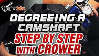 Degreeing a Camshaft  Step By Step with Crower [upl. by Dietsche]